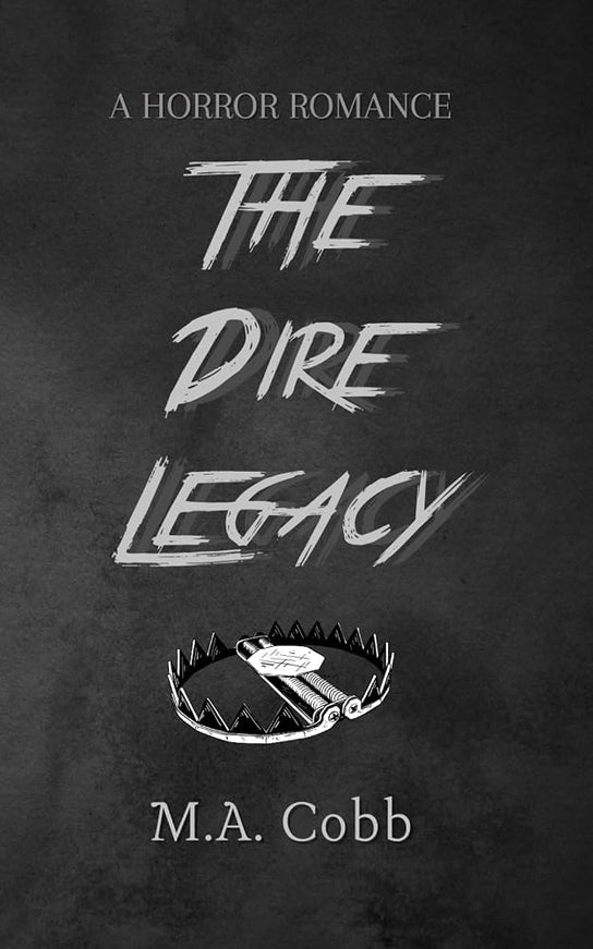 The Dire Legacy (Signed w/ Extras) - Heatwave Books