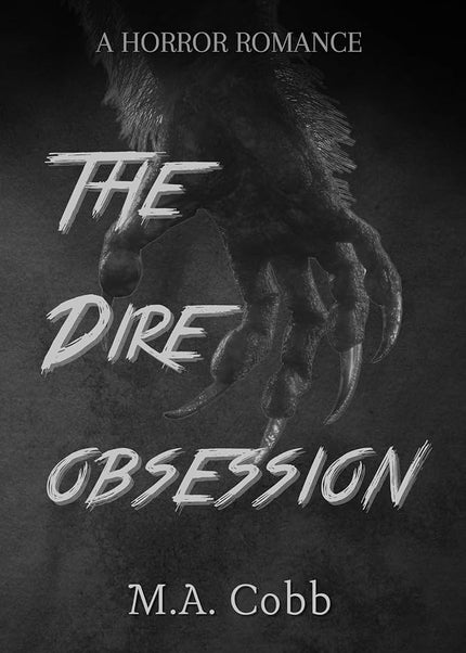 The Dire Obsession (Signed w/ Extras) - Heatwave Books
