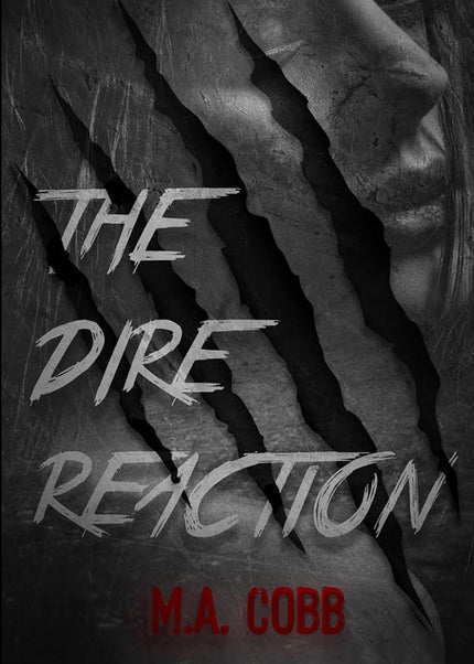 The Dire Reaction (Signed w/ Art+) - Heatwave Books
