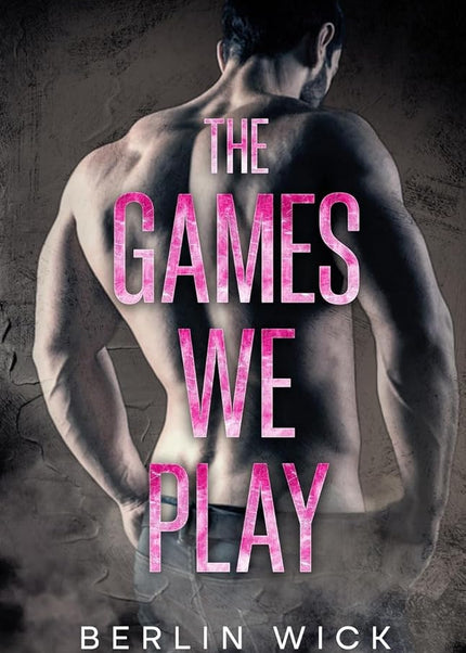 The Games We Play (Signed) - Heatwave Books