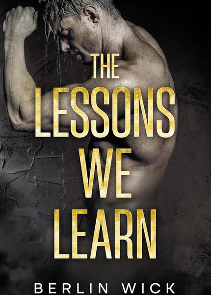 The Lessons We Learn (Signed with Art+) - Heatwave Books