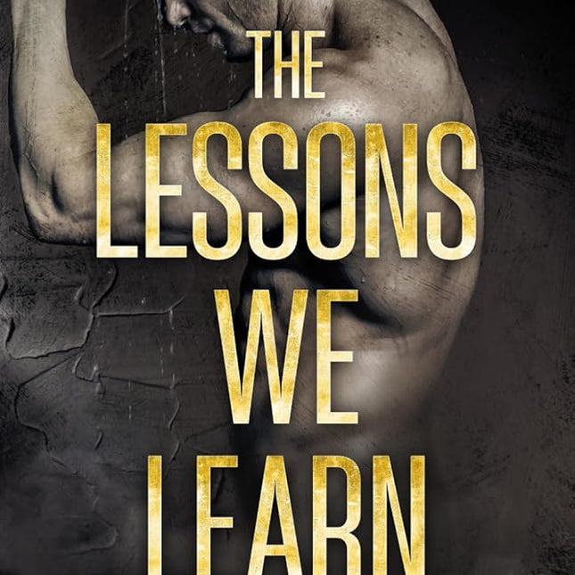 The Lessons We Learn (Signed with Art+) - Heatwave Books