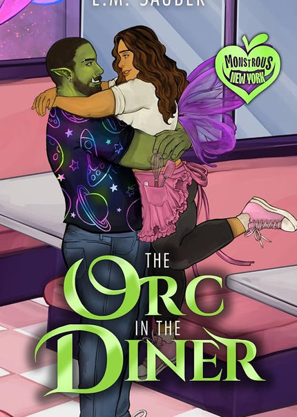 The Orc in the Diner (Signed w/ Art+) (Releases 8/7) - Heatwave Books