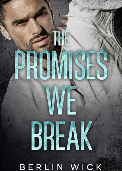 The Promises We Break (Signed) - Heatwave Books