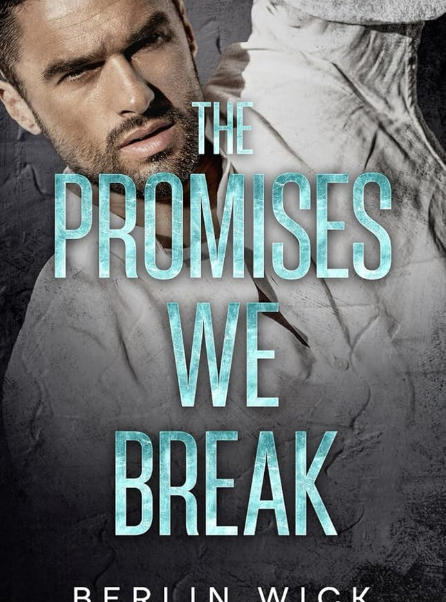 The Promises We Break (Signed) - Heatwave Books