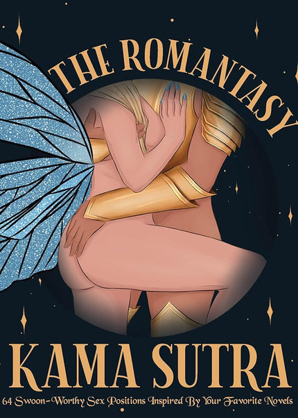 The Romantasy Kama Sutra (Hardcover) - Heatwave Books
