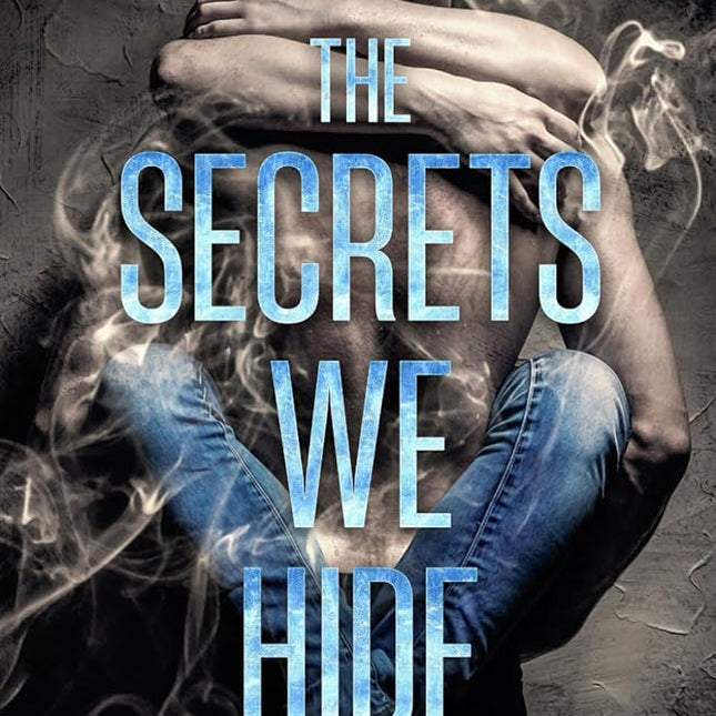 The Secrets We Hide (Signed) - Heatwave Books