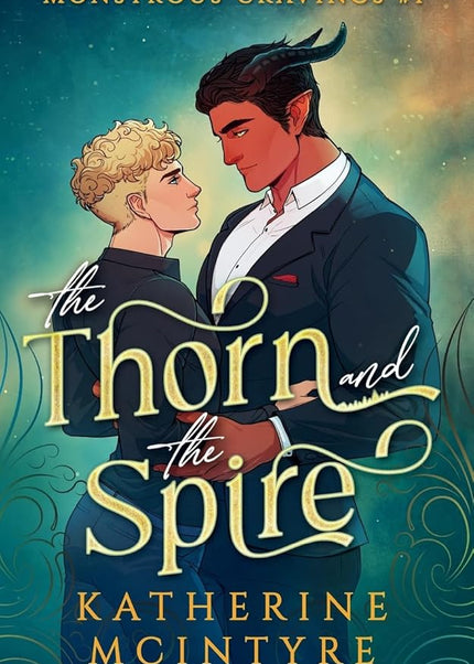 The Thorn and the Spire - Heatwave Books