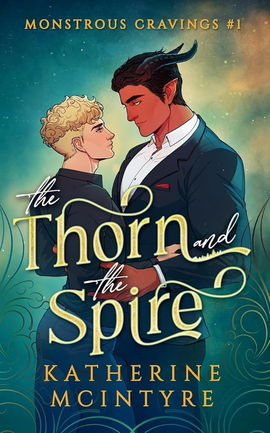 The Thorn and the Spire - Heatwave Books
