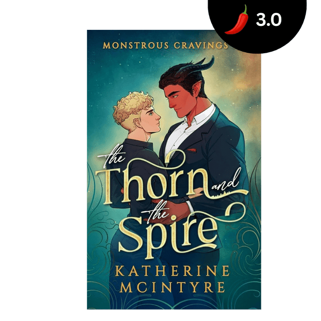 The Thorn and the Spire - Heatwave Books
