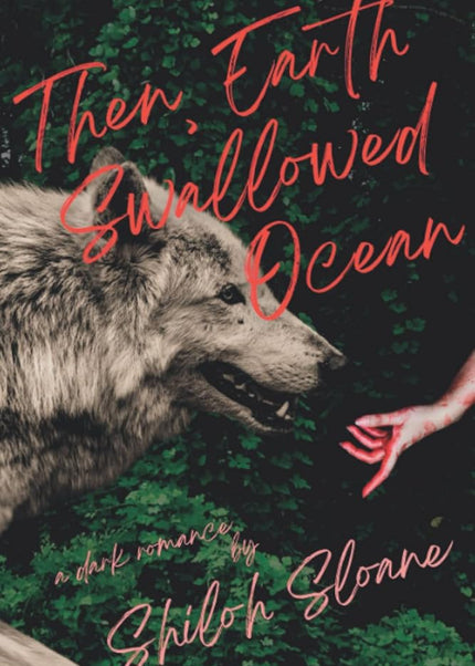 Then, Earth Swallowed Ocean - Heatwave Books