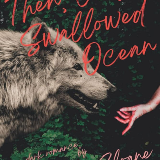 Then, Earth Swallowed Ocean - Heatwave Books