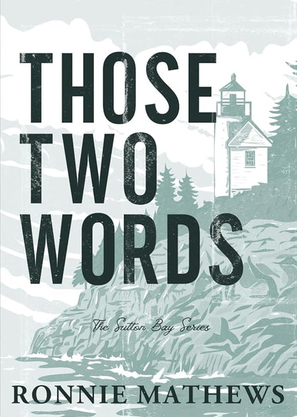 Those Two Words - Heatwave Books