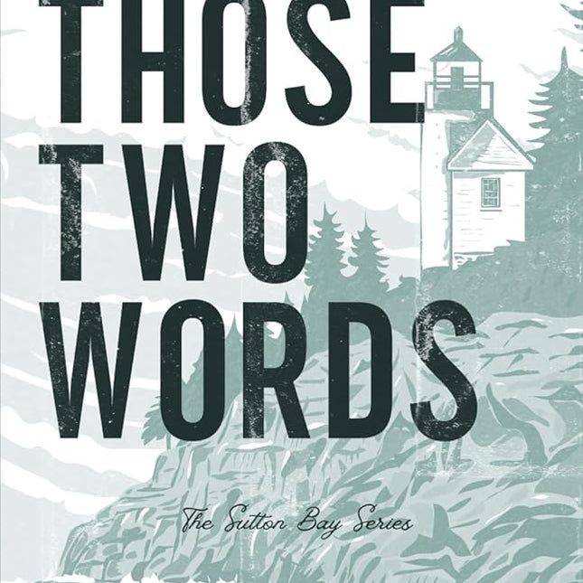 Those Two Words - Heatwave Books