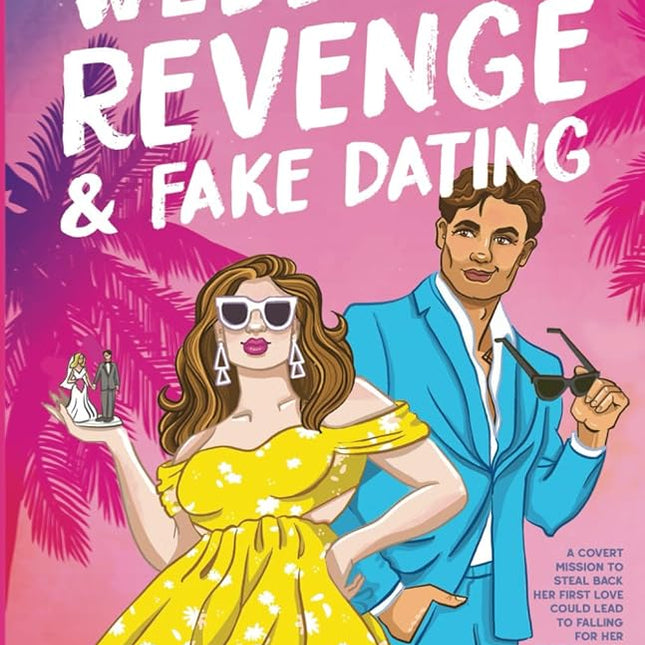 Weddings, Revenge & Fake Dating - Heatwave Books