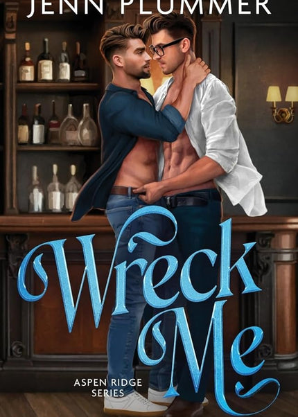 Wreck Me (Signed) - Heatwave Books