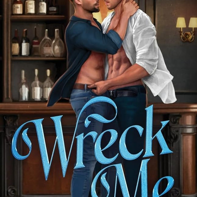 Wreck Me (Signed) - Heatwave Books